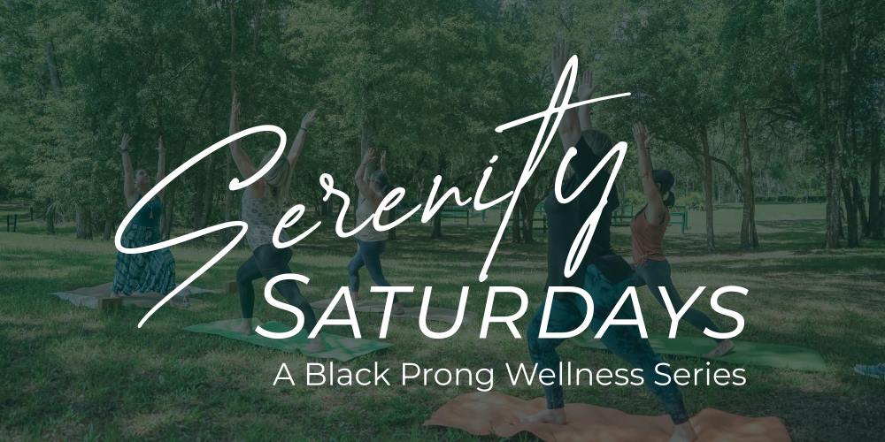 Serenity Saturday wellness experience at black prong florida nature resort