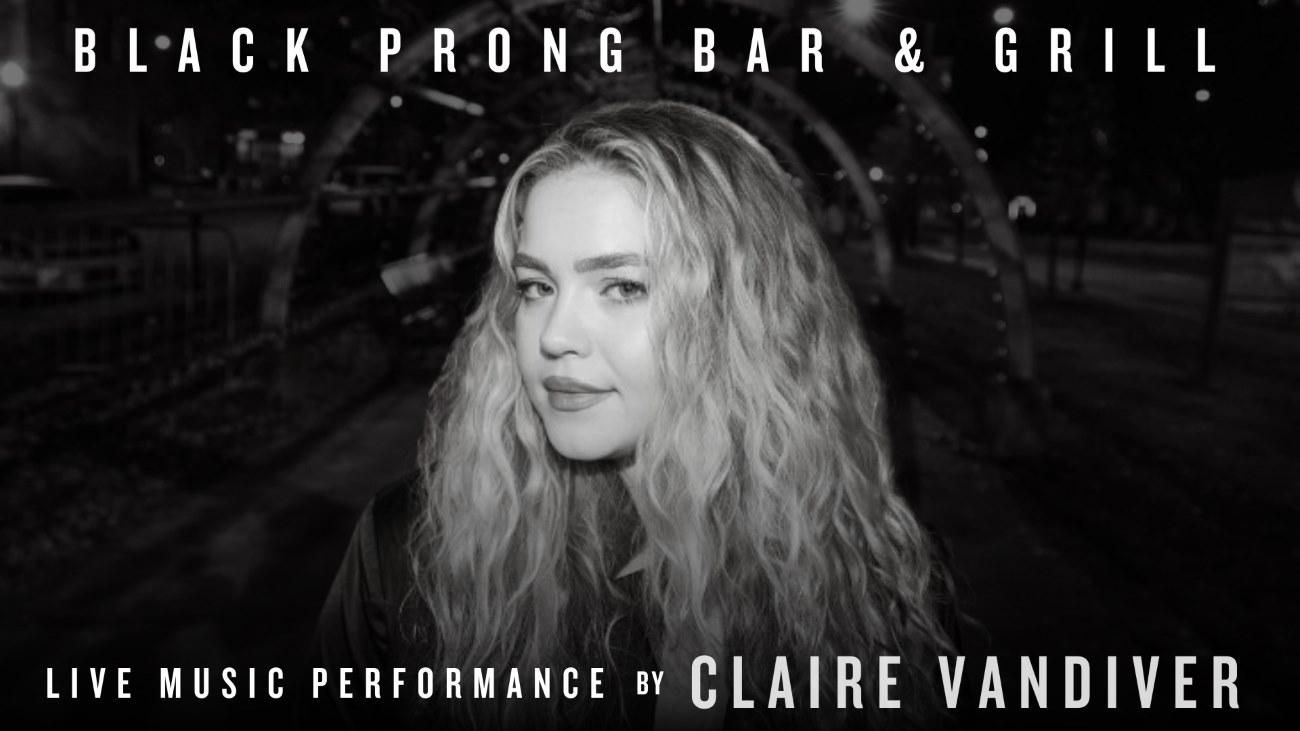 Claire Vandiver, black prong bar and grill, live music