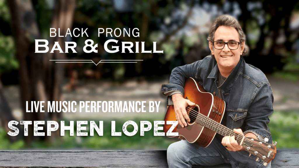 Stephen Lopez Live music at the Black Prong Bar & Grill