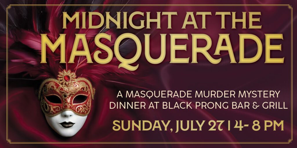 midnight masquerade murder mystery dinner at black prong